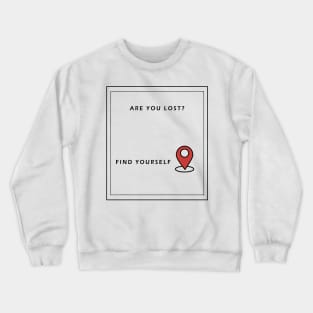 Find Yourself Crewneck Sweatshirt